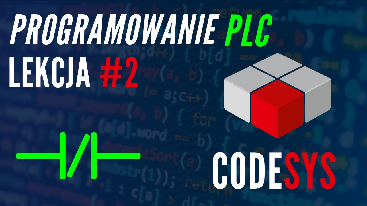 Minikurs programowania PLC w Codesys – Lekcja #2 Styk NO, NC, cewka
