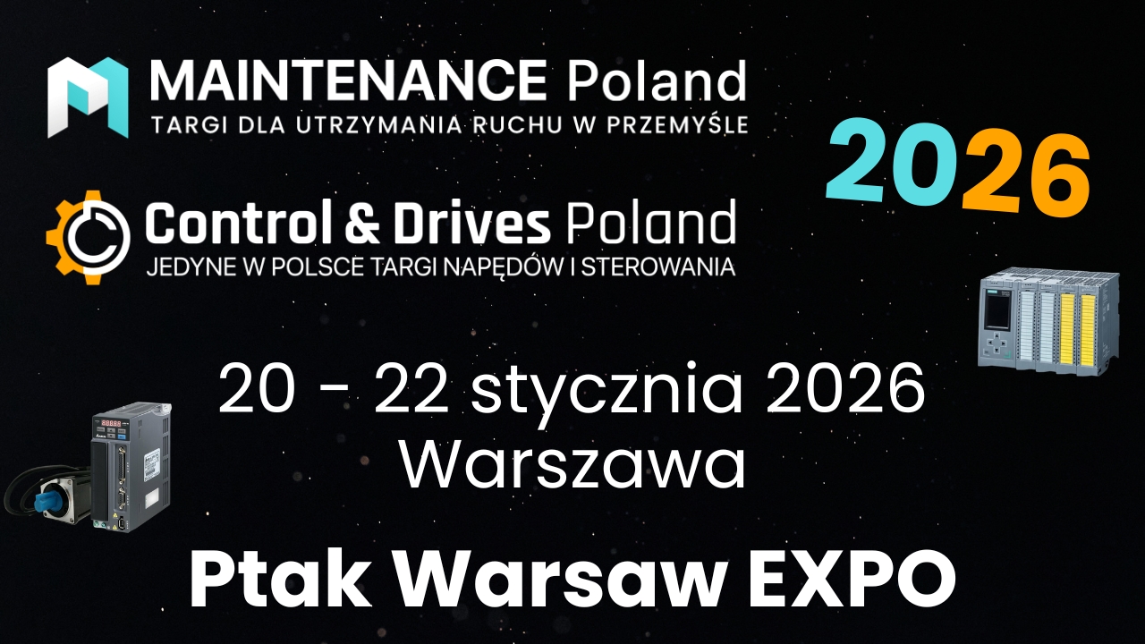Targi Maintenance Poland oraz Control & Drives Poland 2026