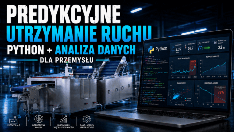 Predykcyjne utrzymanie Ruchu i Aaaliza danych Python dla przemysłu