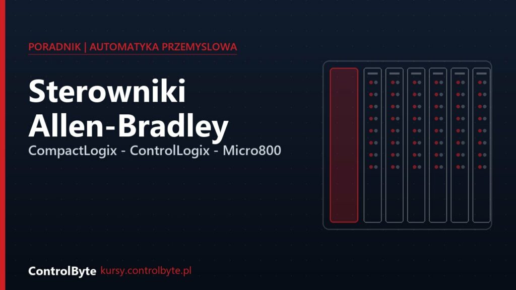Sterowniki Allen-Bradley CompactLogix, ControlLogix i Micro800