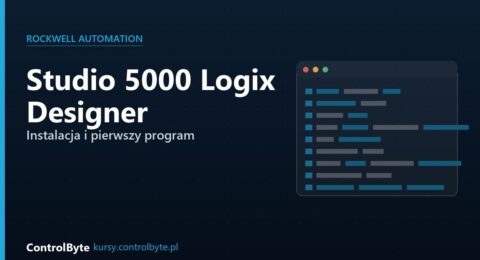 Studio 5000 Logix Designer instalacja i pierwszy program