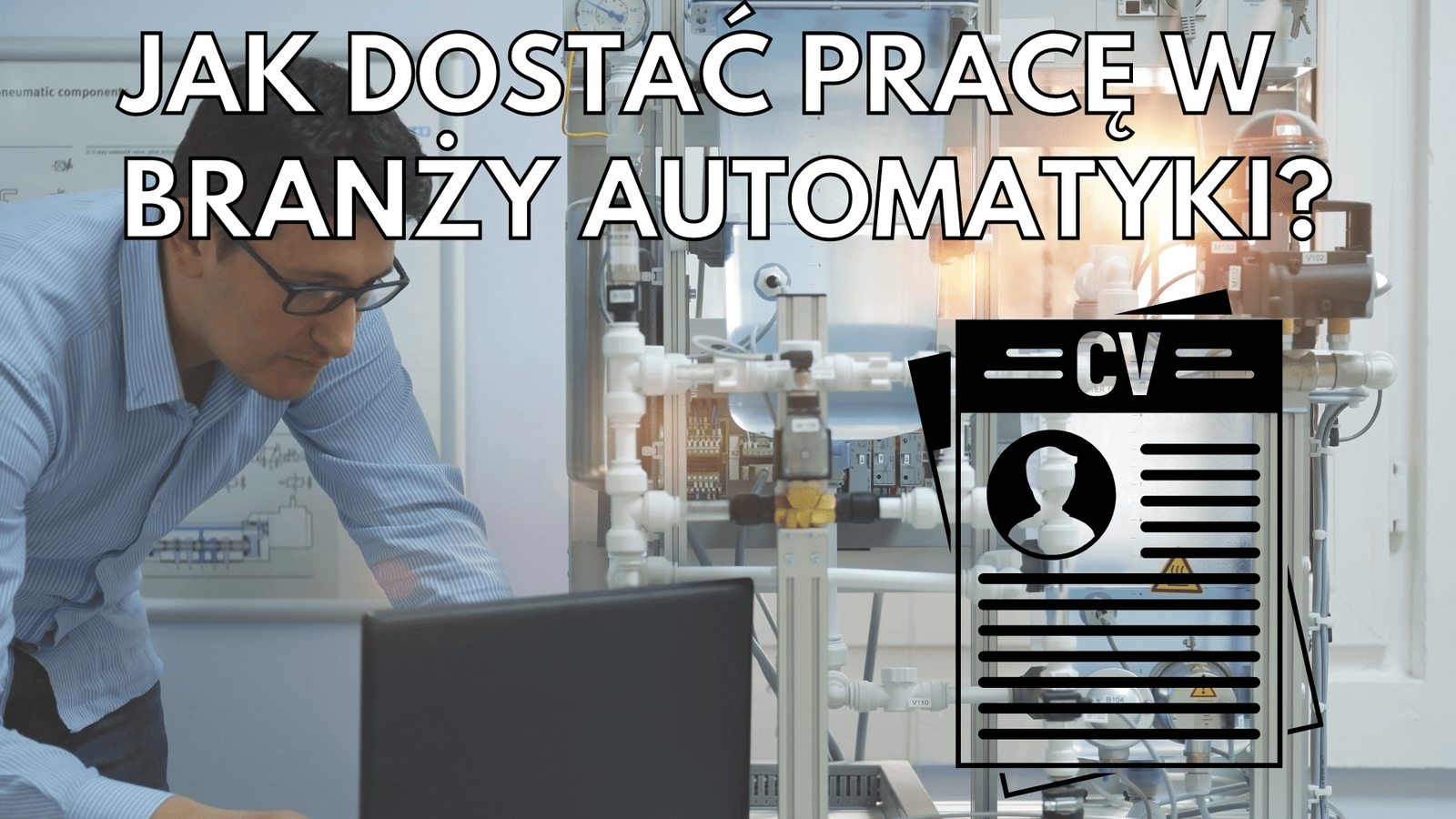 MODUŁ DODATKOWY! Jak dostać pracę w branży automatyki?